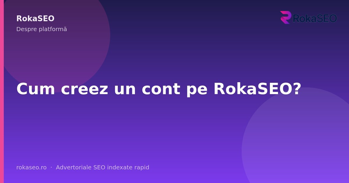 Cum creez un cont pe RokaSEO? | RokaSEO